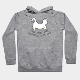 Everything I Own Is Covered In Cat Hair - Gray Border Hoodie